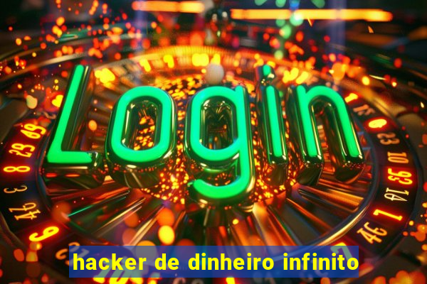 hacker de dinheiro infinito